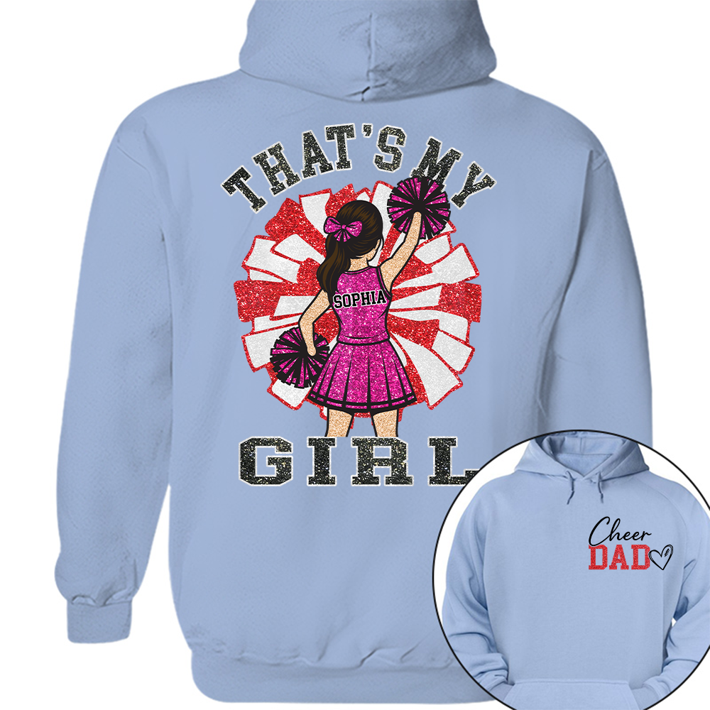 That's My Girl, Personalized Cheer Dad Shirt, Gift For Cheerleader Family T1807 Hv01