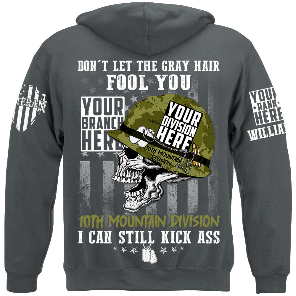Don't Let The Gray Hair Fool You US Veteran Can Still Kick Ass Custom Shirt For Veteran H2511