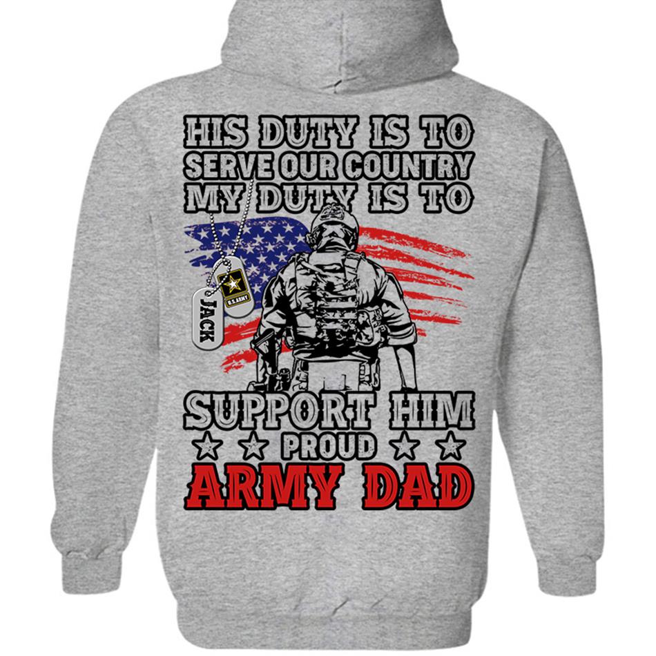 His Duty Is To Serve Our Country My Duty Is To Support Him Proud Army Mom Dad Custom Shirt For Military Mom Dad... 4th July Shirt H2511 Trna