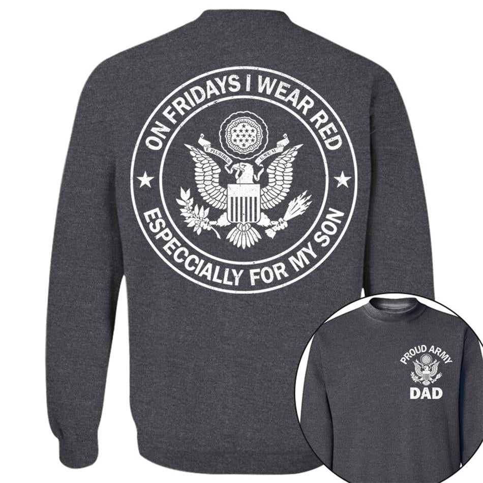 On Fridays I Wear Red Especcially For My Son Proud Army Dad Custom Support Our Troops Shirt For Proud Military Dad Mom Family Member Shirt H2511 Trna