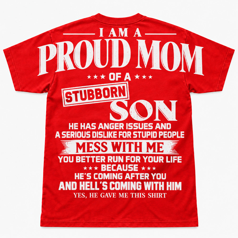 I Am A Proud Mom Of A Stubborn Son Oversized Shoulder Print Shirt T24