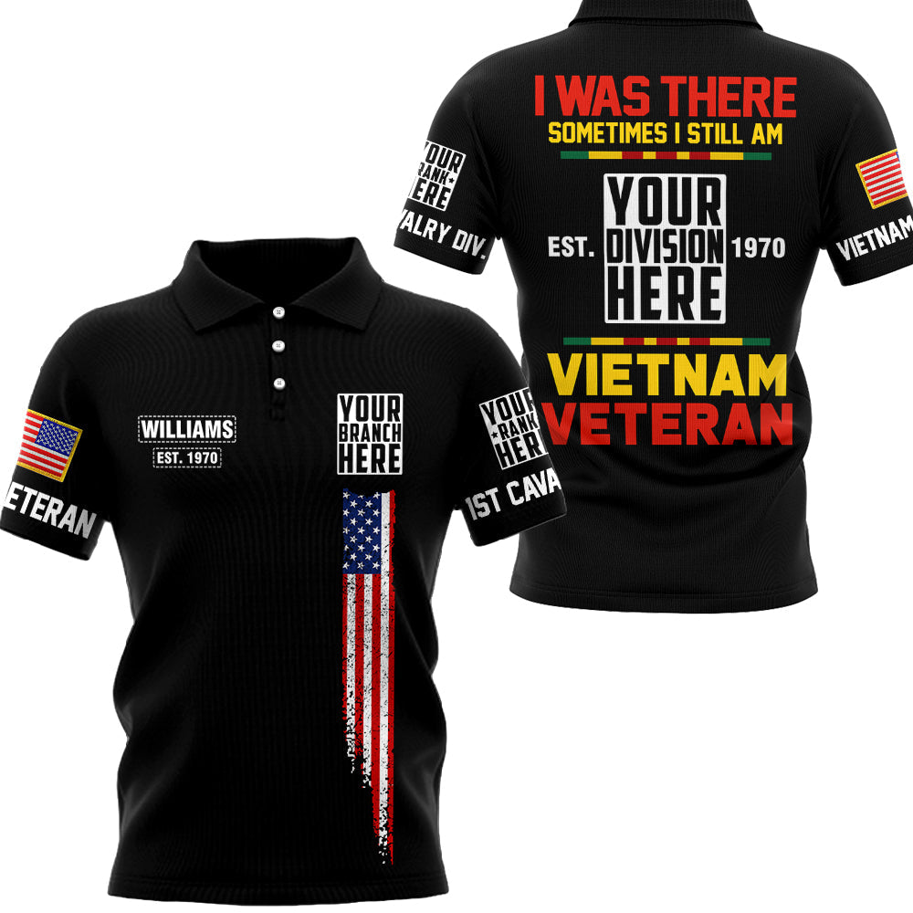 I Was There Sometimes I Still Am Vietnam Veteran Personalized All Over Print Shirt For Vietnam Veteran H2511