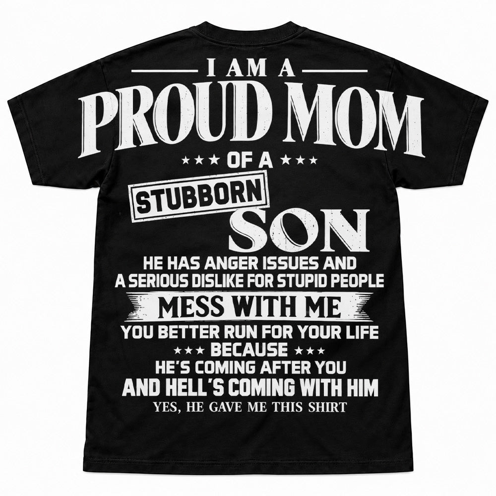 I Am A Proud Mom Of A Stubborn Son Oversized Shoulder Print Shirt T24