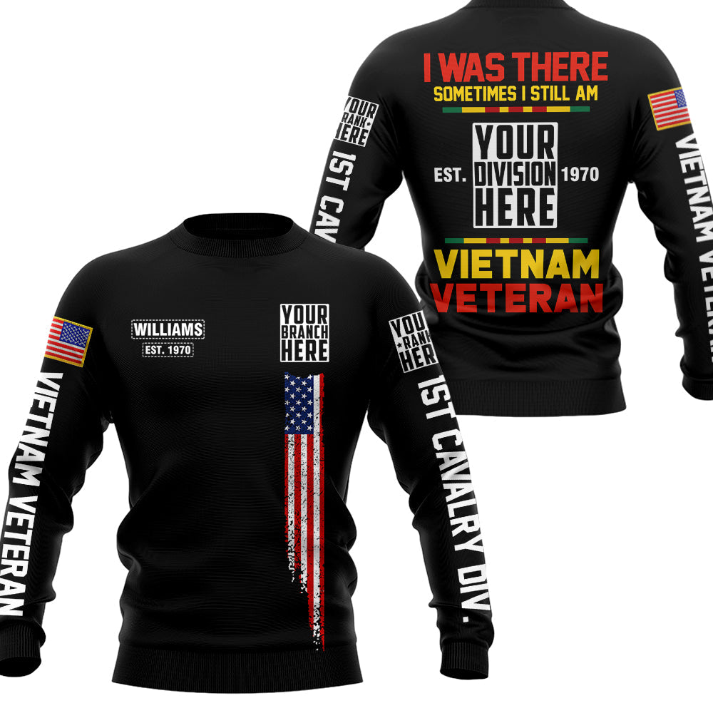 I Was There Sometimes I Still Am Vietnam Veteran Personalized All Over Print Shirt For Vietnam Veteran H2511