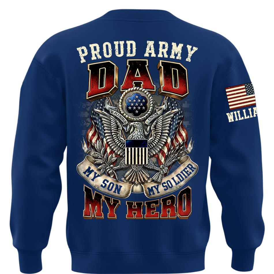 Proud Army Dad My Son My Soldier My Hero Custom Shirt For Proud Military Mom Dad Grandpa Military Family Day H2511 Trna
