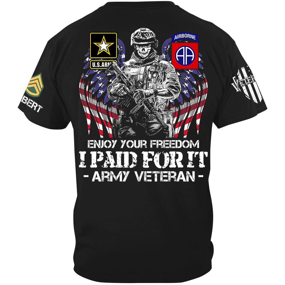 Enjoy Your Freedom I Paid For It Custom Shirt For Veteran H2511