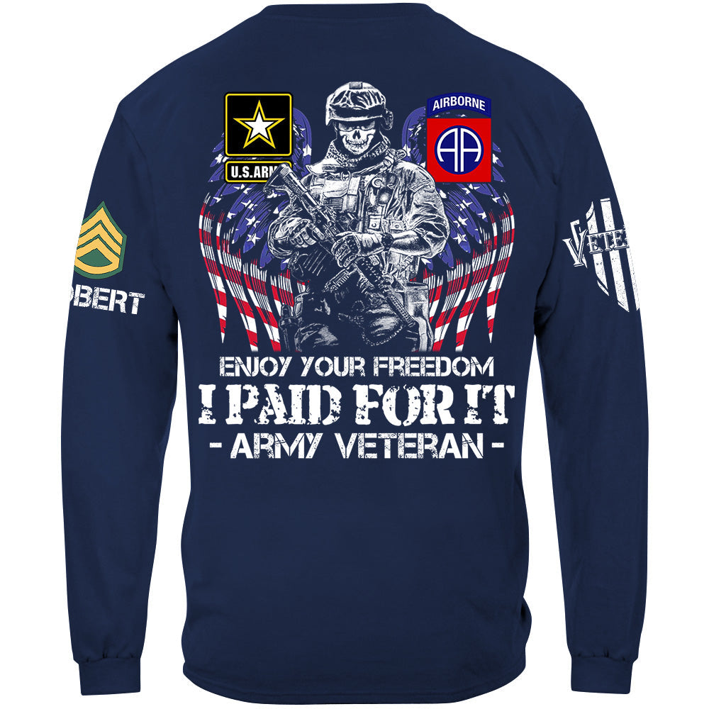 Enjoy Your Freedom I Paid For It Custom Shirt For Veteran H2511