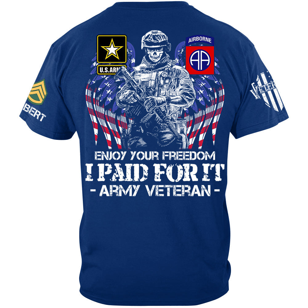 Enjoy Your Freedom I Paid For It Custom Shirt For Veteran H2511