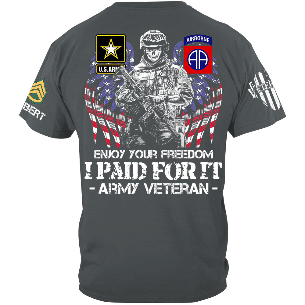 Enjoy Your Freedom I Paid For It Custom Shirt For Veteran H2511