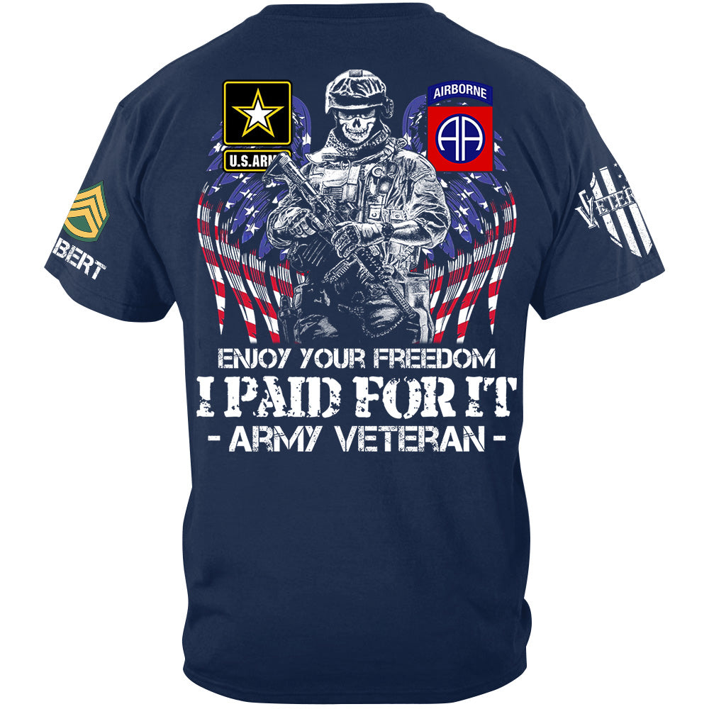 Enjoy Your Freedom I Paid For It Custom Shirt For Veteran H2511