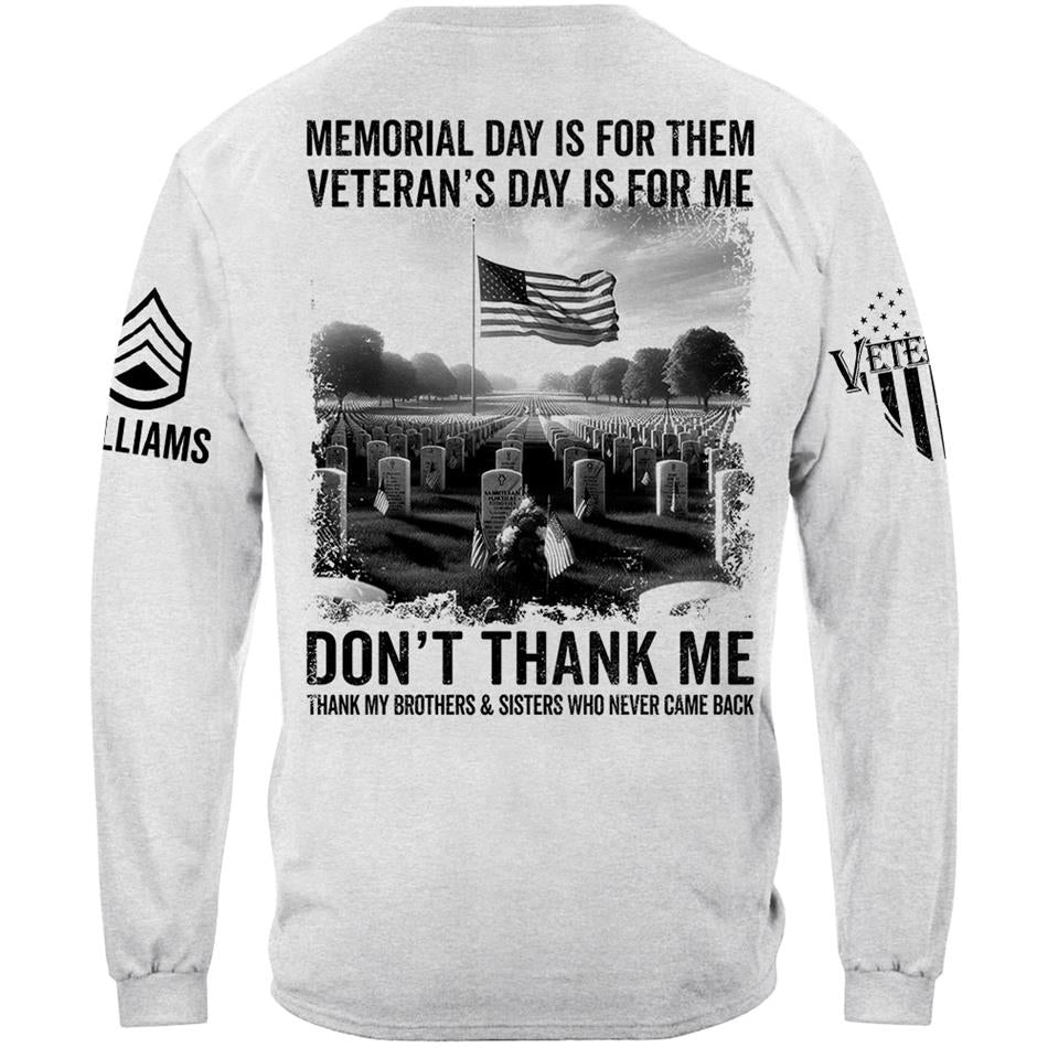 Veteran T Shirt, Memorial Day Shirt Memorial Day Is For Them Veteran's Day Is For Me T-Shirt, Veterans Day Shirts H2511 Trna