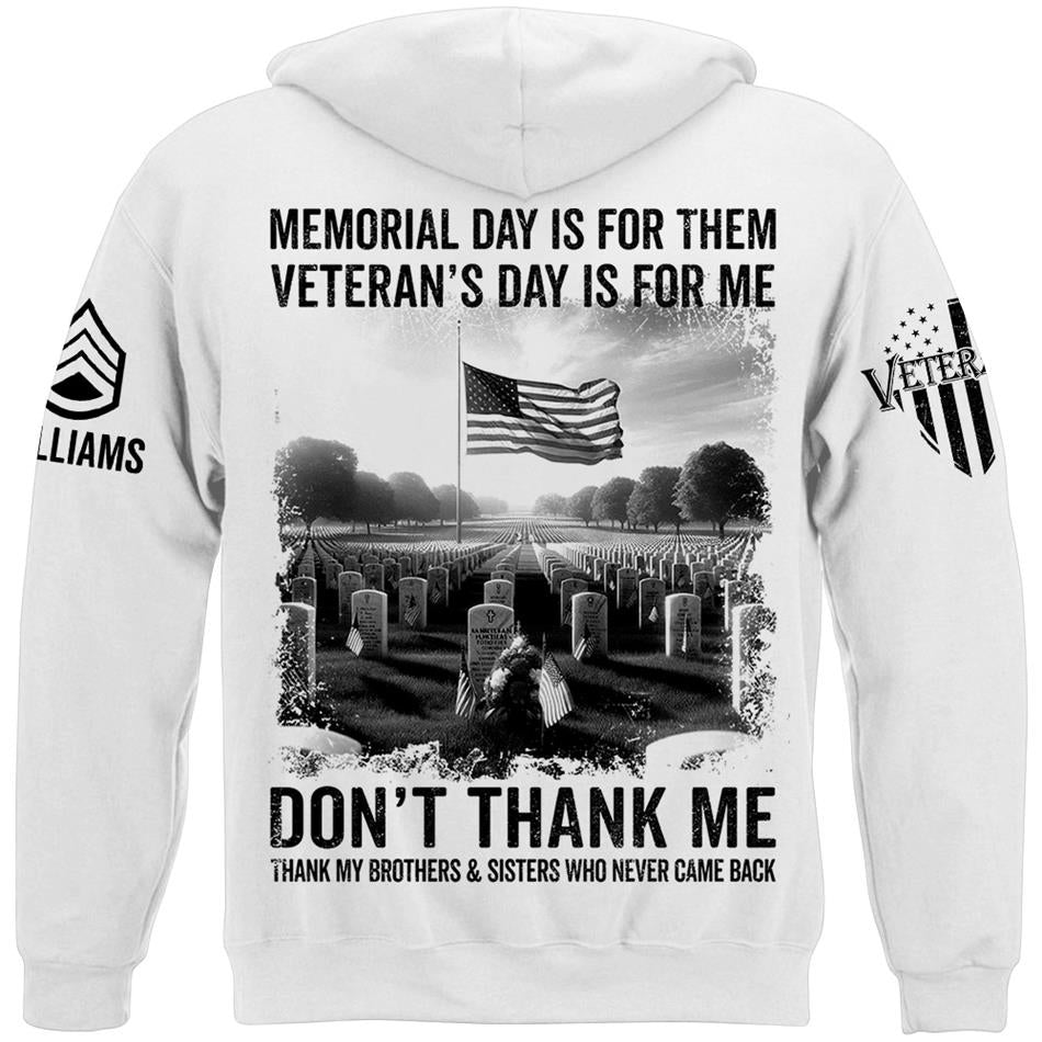 Veteran T Shirt, Memorial Day Shirt Memorial Day Is For Them Veteran's Day Is For Me T-Shirt, Veterans Day Shirts H2511 Trna