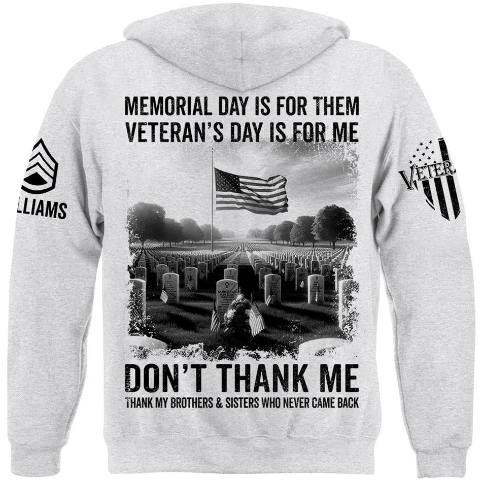 Veteran T Shirt, Memorial Day Shirt Memorial Day Is For Them Veteran's Day Is For Me T-Shirt, Veterans Day Shirts H2511 Trna