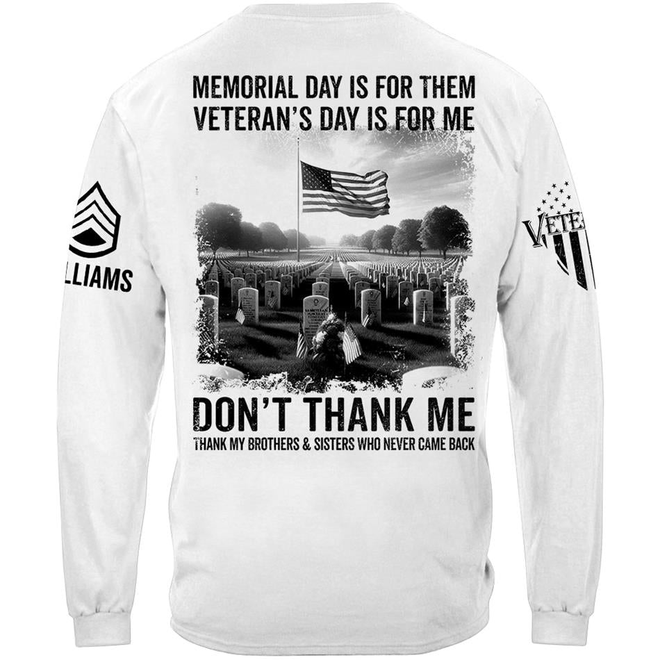 Veteran T Shirt, Memorial Day Shirt Memorial Day Is For Them Veteran's Day Is For Me T-Shirt, Veterans Day Shirts H2511 Trna