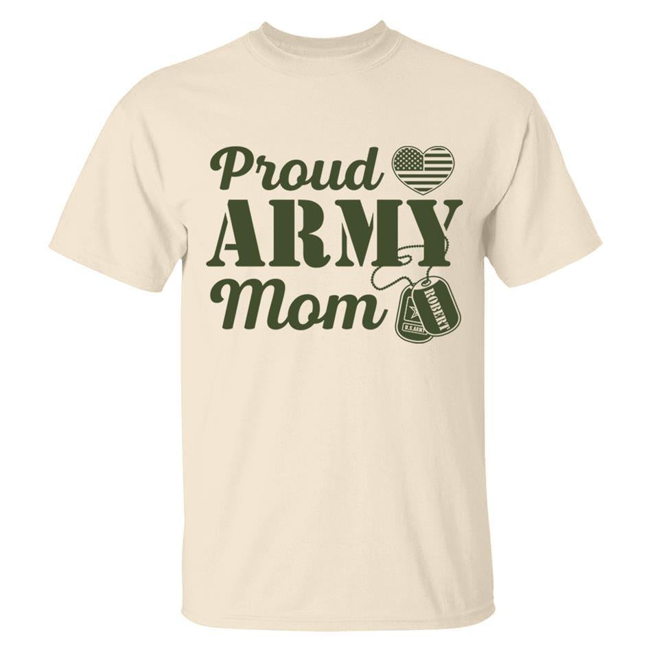 Proud Army Mom Custom Soldiers Name On Dogtags Shirt Proud Army Military Family Shirt H2511