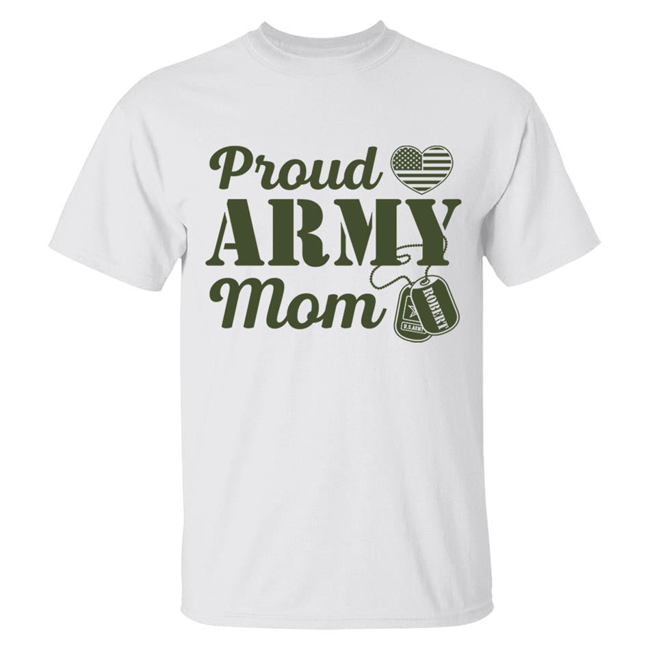 Proud Army Mom Custom Soldiers Name On Dogtags Shirt Proud Army Military Family Shirt H2511