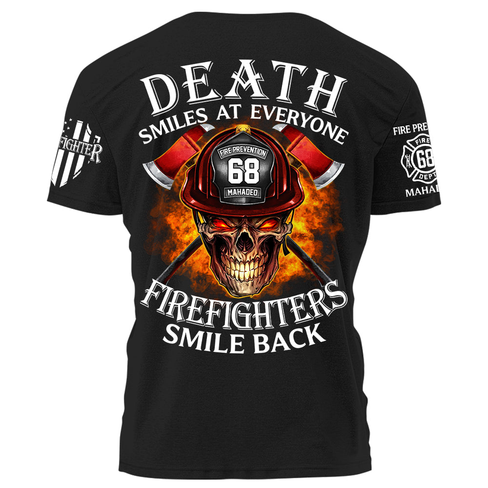 Death Smiles At Everyone Firefighters Smile Back Personalized Shirt For Firefighter H2511