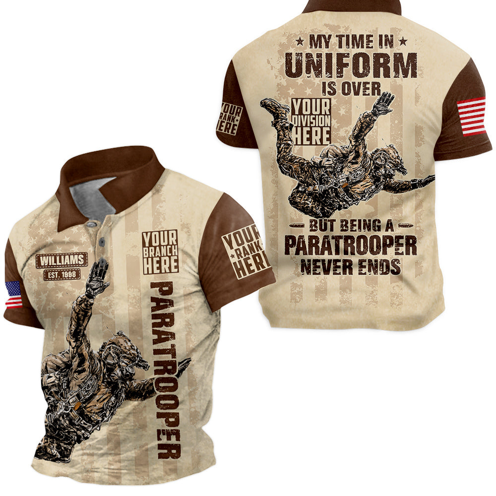 My Time In Uniform Is Over But Being A Paratrooper Never Ends Personalized All Over Print Shirt For Veteran H2511