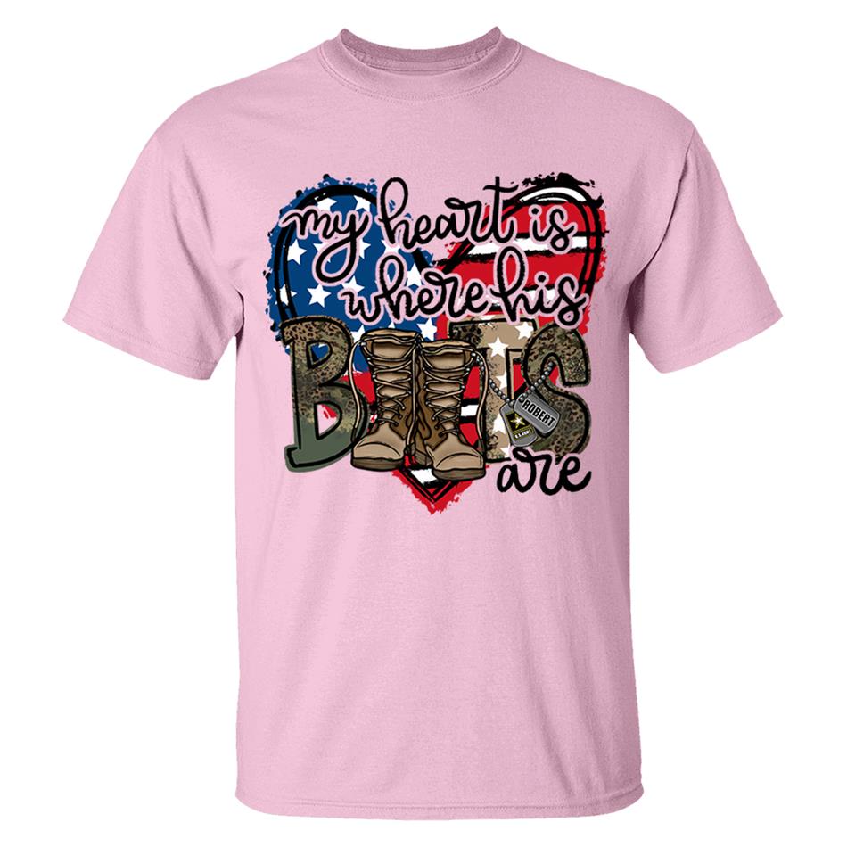 My Heart Is Where His Boots Are Custom Shirt For Military Mom Wife Sister... Family Member 4th July Shirt H2511 Trna