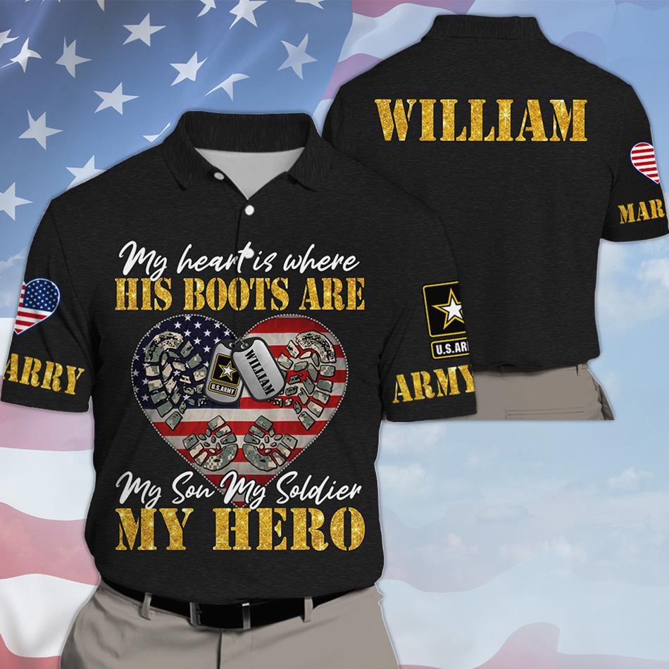 My Heart Is Where His Boots Are My Son My Soldier My Hero Custom All Over Print Shirt Hoodie Gift For US Army Military Mom Sister Grandma Shirt H2511