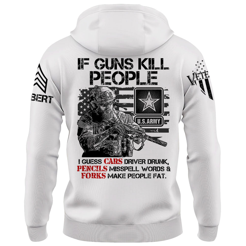 If Guns Kill People Then I Guess Pencils Misspell Words Fun Custom Shirt For Veteran H2511 Do99