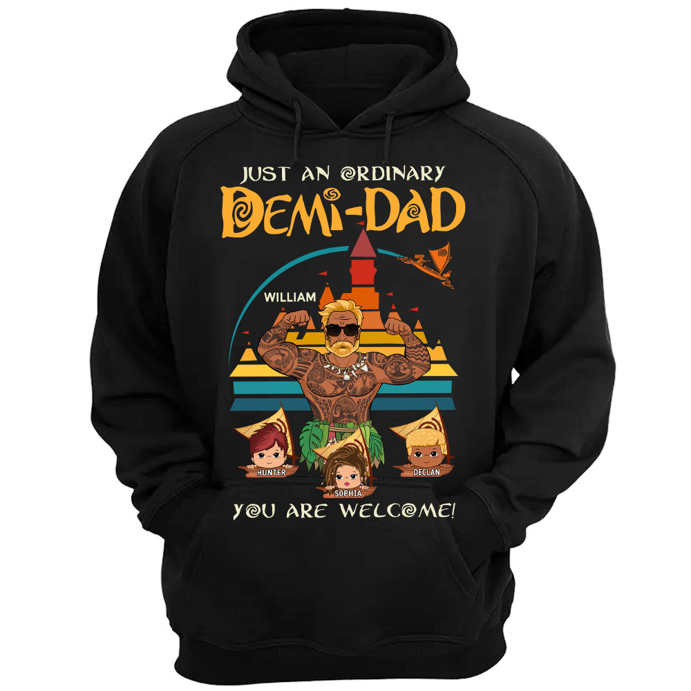 Just An Ordinary Demi Dad You Are Welsome Vintage Personalized Shirt For Dad Custom Nickname With Kids Father's Day Gift H2511