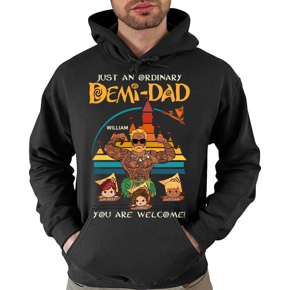 Just An Ordinary Demi Dad You Are Welsome Vintage Personalized Shirt For Dad Custom Nickname With Kids Father's Day Gift H2511