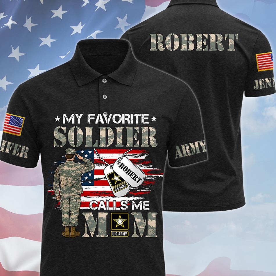 My Favorite Soldier Calls Me Mom Custom All Over Print Shirt Hoodie Gift For US Military Army Mom Dad Family Members Proud Shirt H2511 Trna
