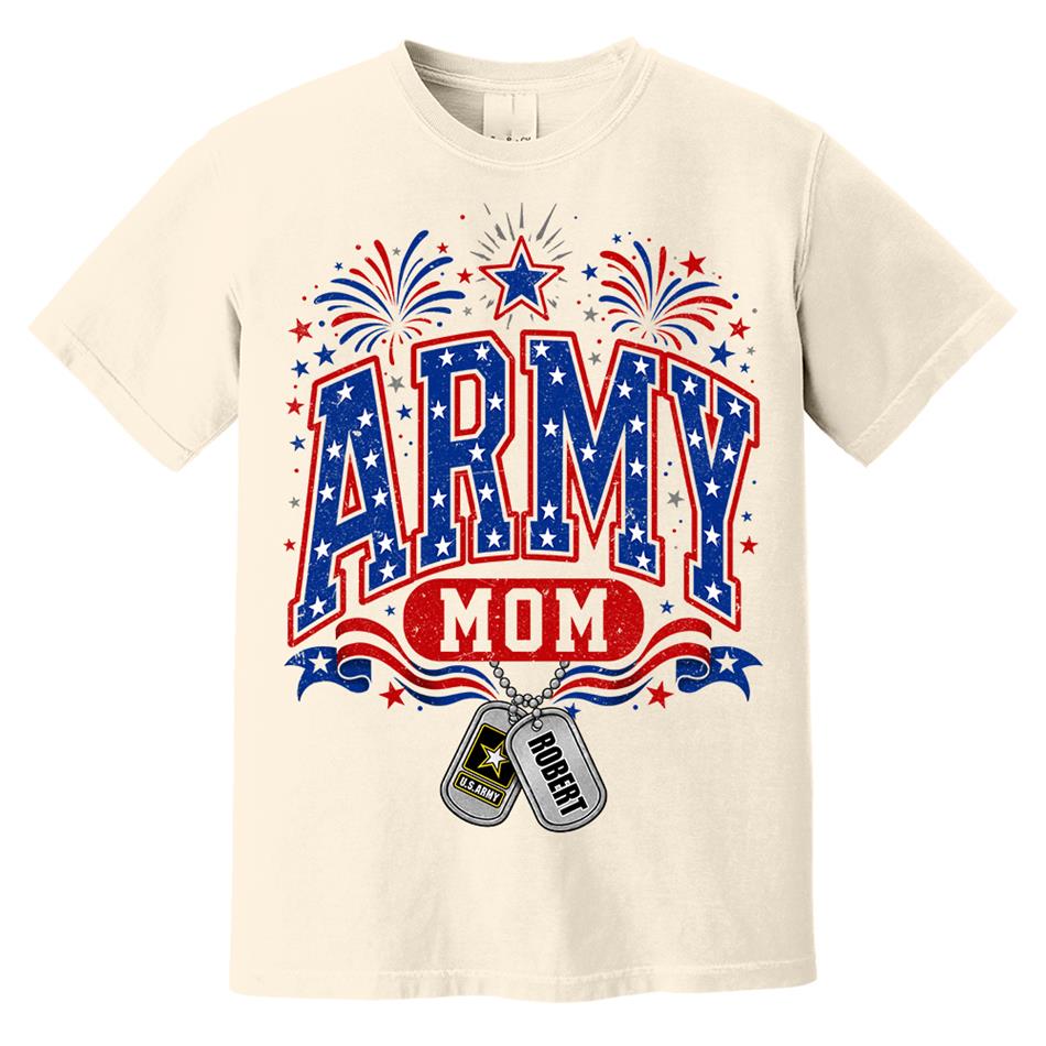 4TH July Army Mom Custom Shirt For Proud Military Mom Aunt Sister Grandma Shirt H2511 Trna
