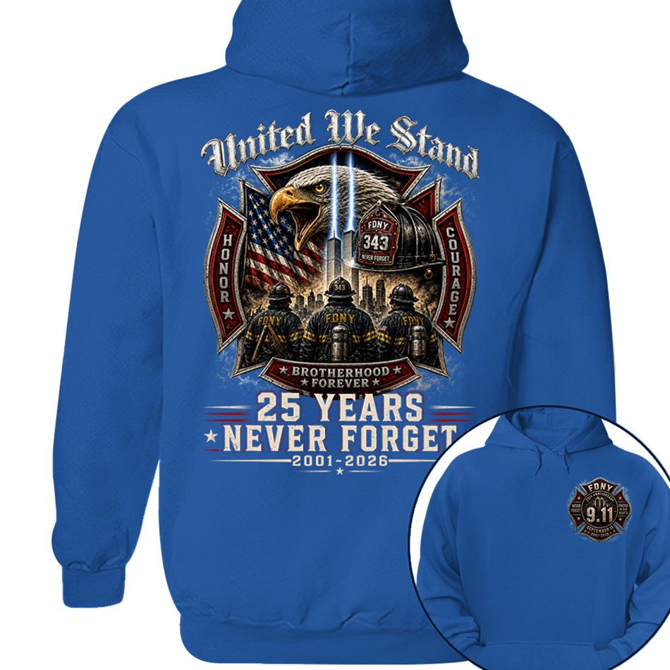 United We Stand 25 Years 343 Never Forget 9-11 Shirt For Firefighter 25 Years Memorial Shirt H2511 Trna