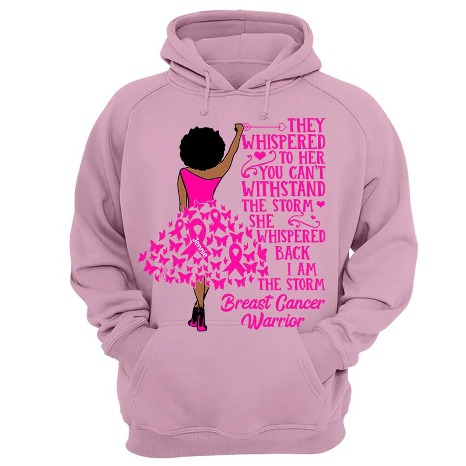 They Whispered to Her You Can't Withstand the Storm She Whispered Back I Am the Storm Custom Shirt For Breast Cancer Warrior Tshirt Breast Cancer Awareness H2511 Trna