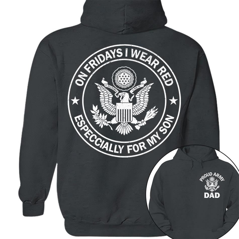 On Fridays I Wear Red Especcially For My Son Proud Army Dad Custom Support Our Troops Shirt For Proud Military Dad Mom Family Member Shirt H2511 Trna