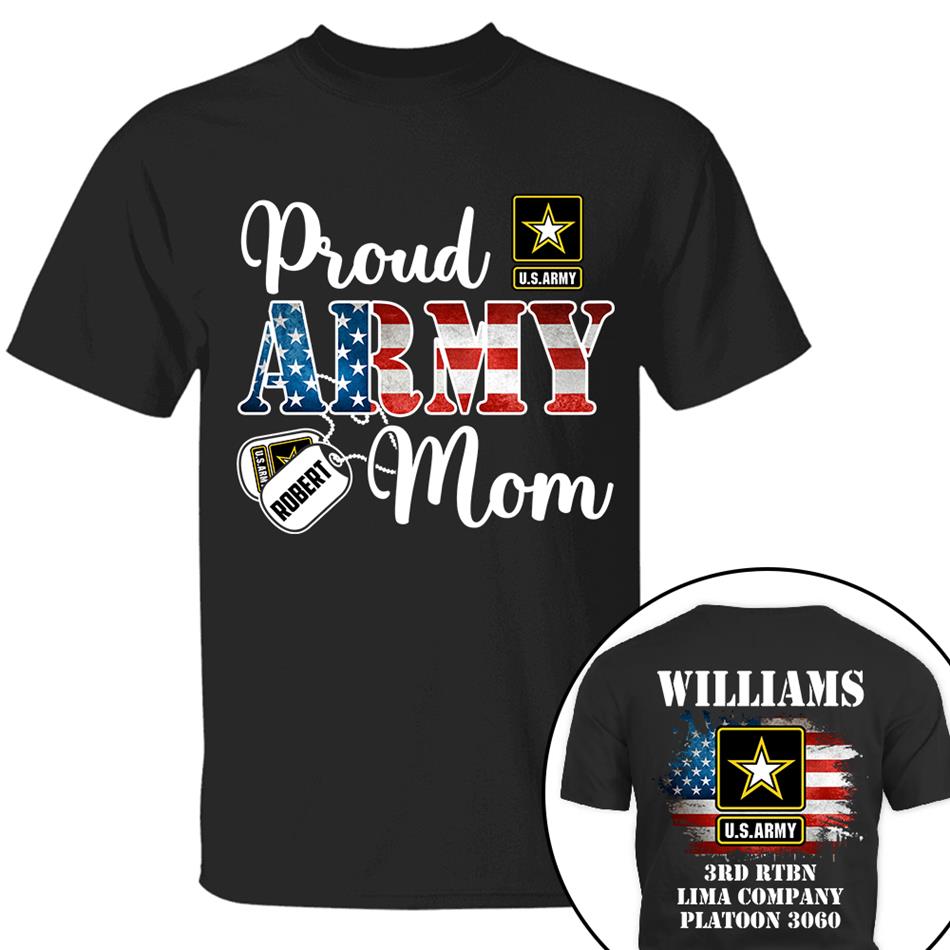 Proud Army Mom Custom Shirt Hoodie Gift For Proud Mom Dad Support Our Troops Shirt H2511