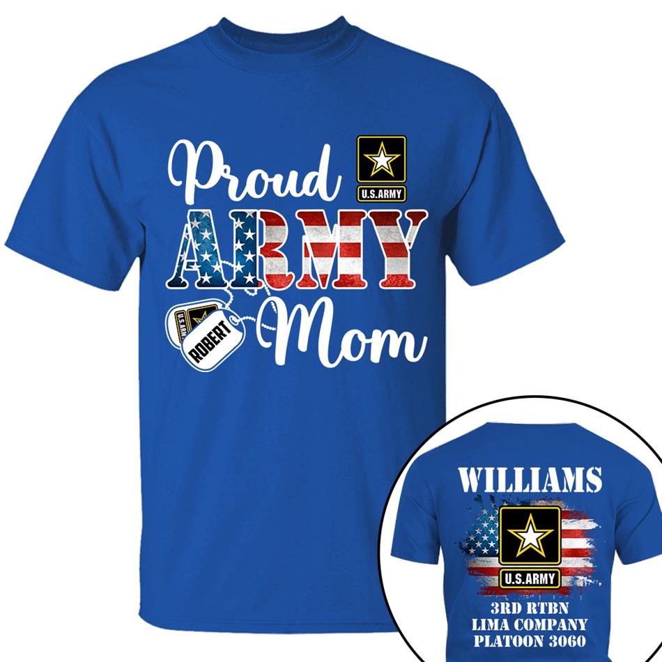 Proud Army Mom Custom Shirt Hoodie Gift For Proud Mom Dad Support Our Troops Shirt H2511