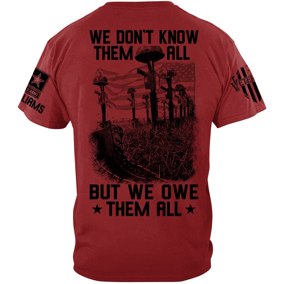 We Don't Know Them All But We Own Them All Veteran Shirt Memorial Shirt For Veteran Dad Grandpa H2511 Trna
