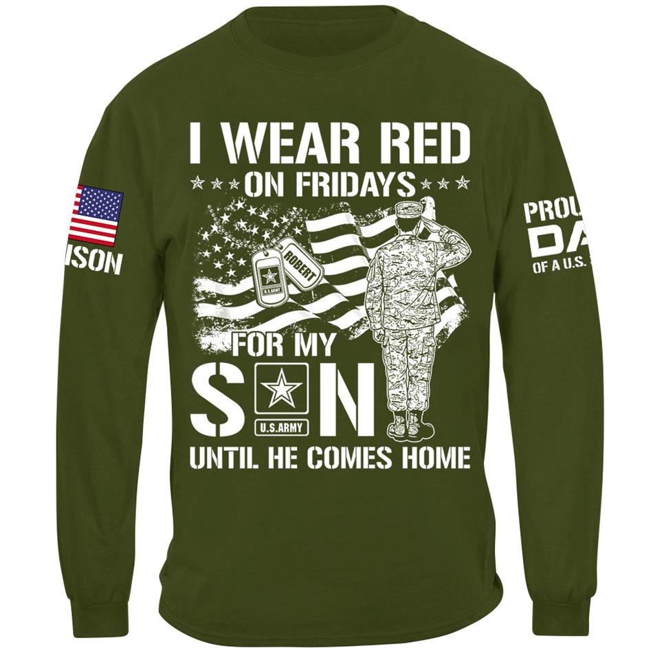 I Wear Red On Friday For My Son Proud Dad Mom OF US Soldier Support Our Troops Personalized Shirt For Military Dad Mom Sister Grandma Family Shirt H2511 Trna