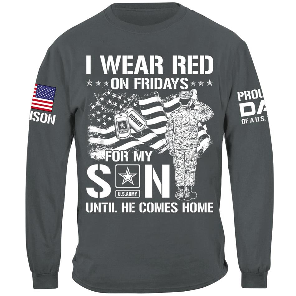 I Wear Red On Friday For My Son Proud Dad Mom OF US Soldier Support Our Troops Personalized Shirt For Military Dad Mom Sister Grandma Family Shirt H2511 Trna