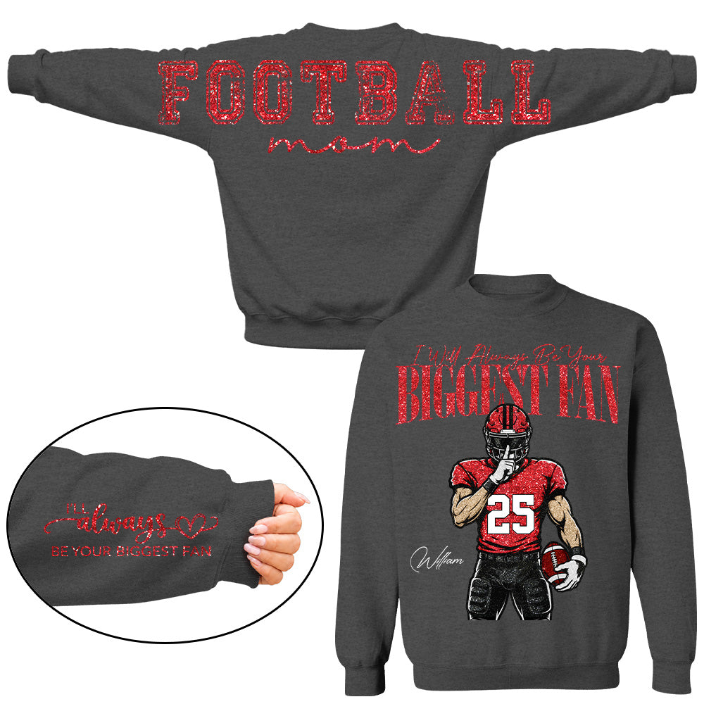 Personalized I'll Always Be Your Biggest Fan Football Mom Shirt, Custom Team Player Name Number Front, Oversized Back Print & Sleeve Detail, Game Day Mom Shirt Pt99
