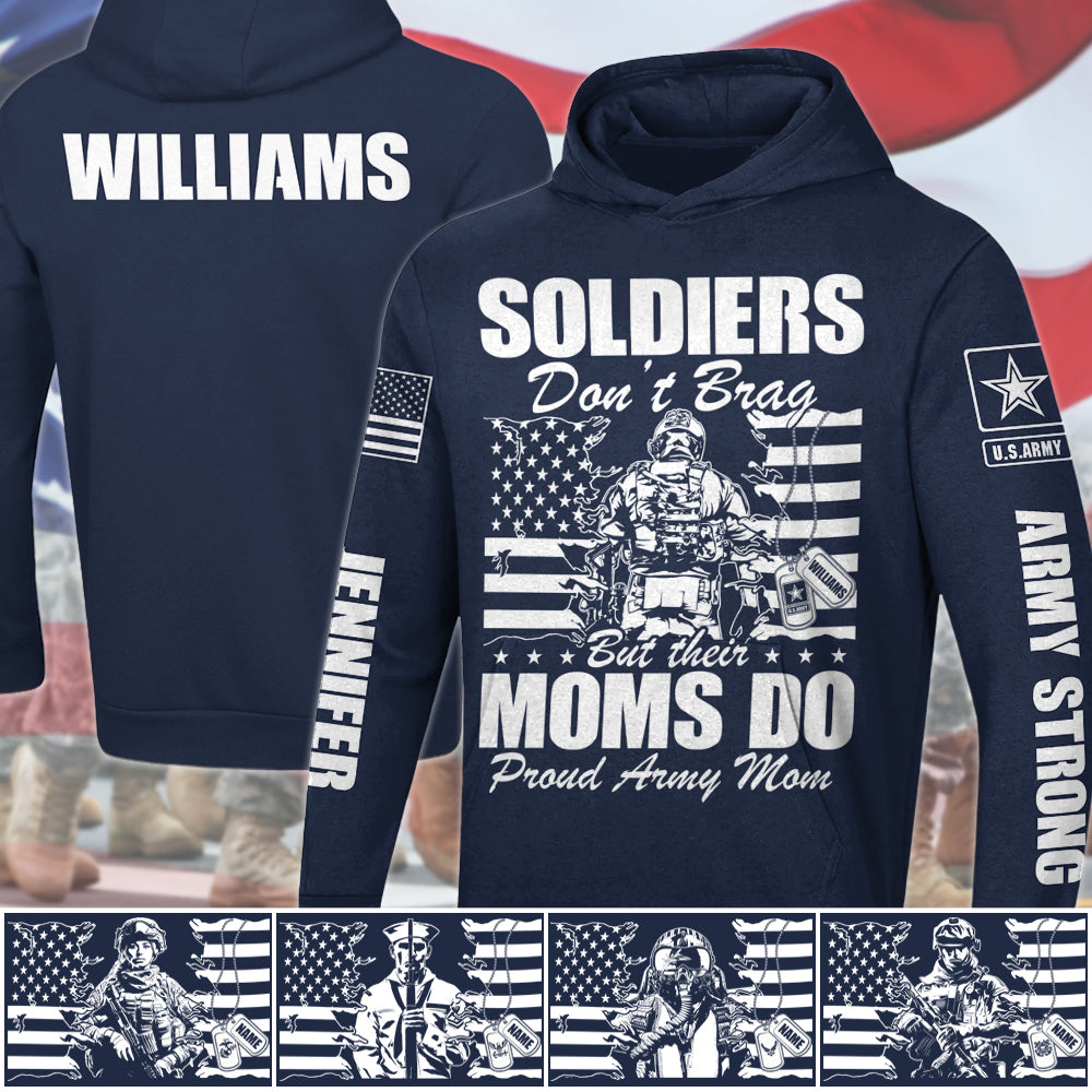 Soldiers Don't Brag But Their Moms Do - Proud Army Mom Custom All Over Print Shirt Hoodie Red Fridays Shirt Support Our Troops Shirt H2511 Trna