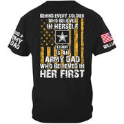 Behind Every Soldier Who Believes In Himself Is An Army Mom Who Believed In Him First Custom Shirt For Military Mom Dad Support Our Troops Shirt H2511 Trna
