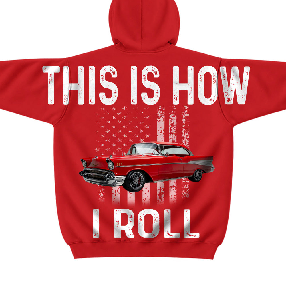 This Is How I Roll - Custom Car Photo Shirt - Gift For Car Lover A2110 T24