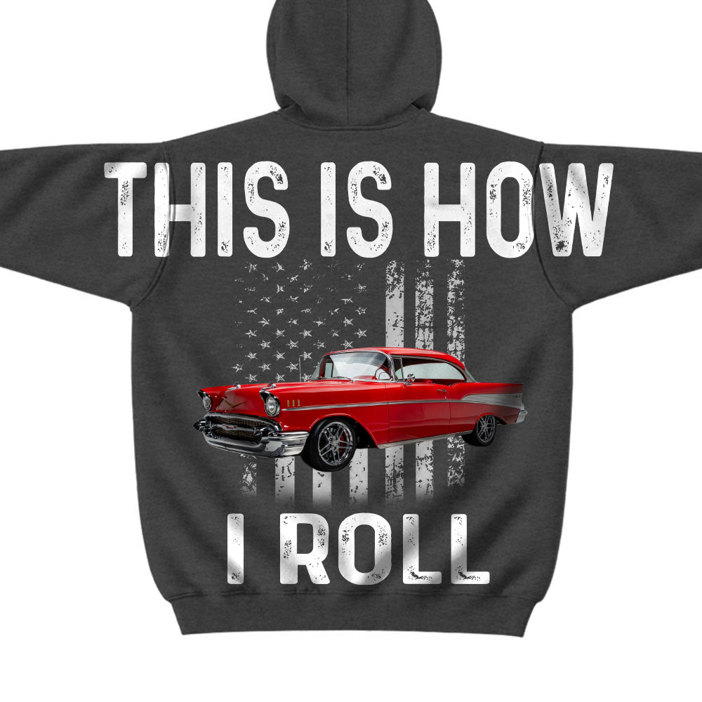 This Is How I Roll - Custom Car Photo Shirt - Gift For Car Lover A2110 T24