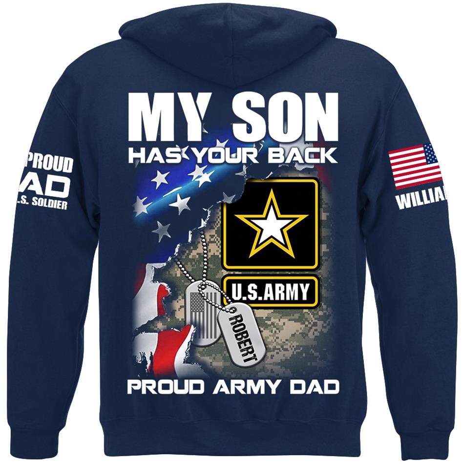 My Son Has Your Back Proud Army Dad Custom Shirt For US Military Family Proud Shirt H2511 Trna