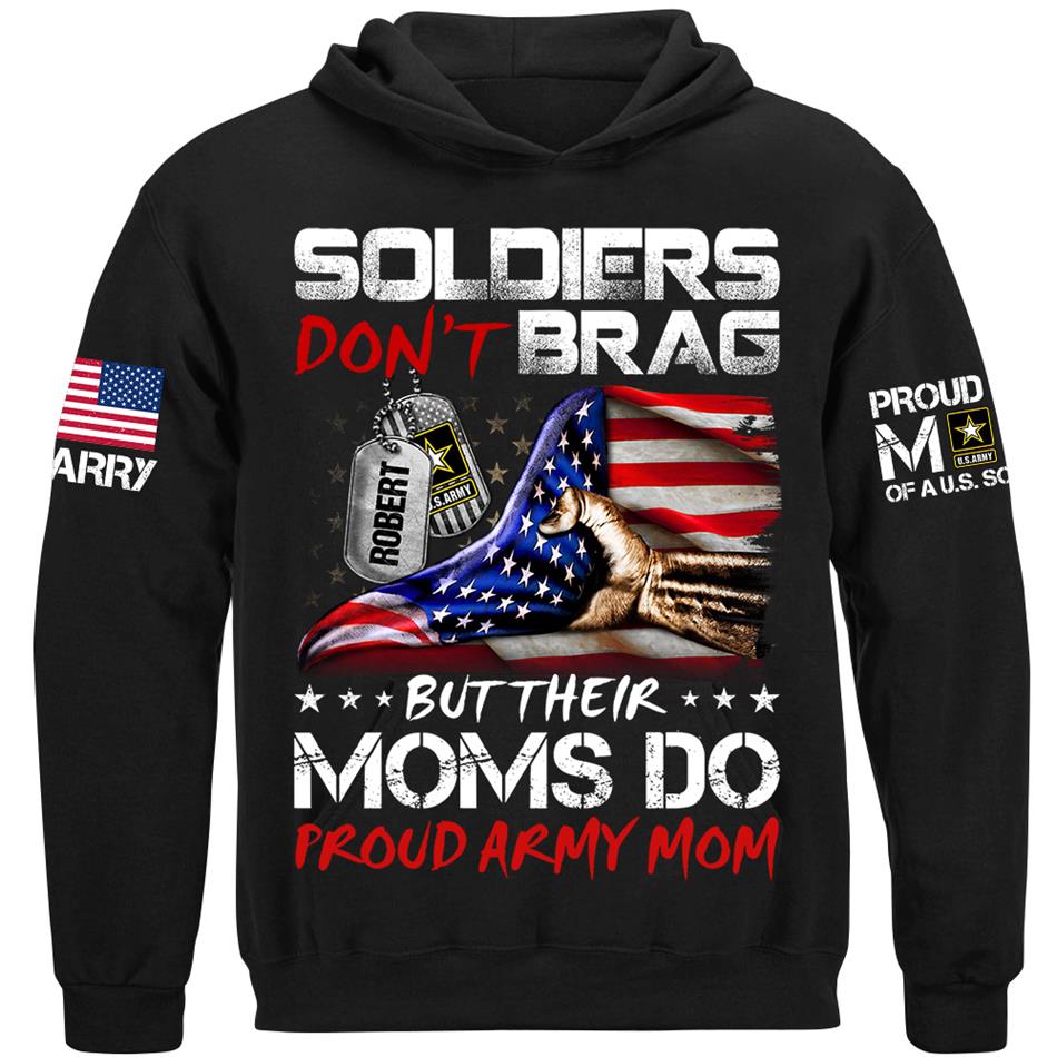 Soldiers Dont Brag But Their Moms Do Proud Army Mom Custom Shirt For Proud Military Moms Wives Sisters Grandmas Shirt H2511 Trna