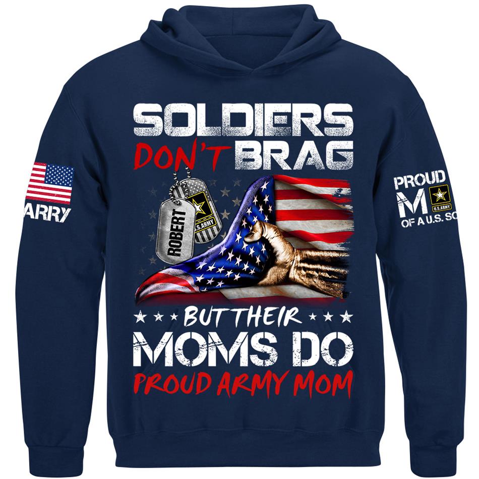 Soldiers Dont Brag But Their Moms Do Proud Army Mom Custom Shirt For Proud Military Moms Wives Sisters Grandmas Shirt H2511 Trna