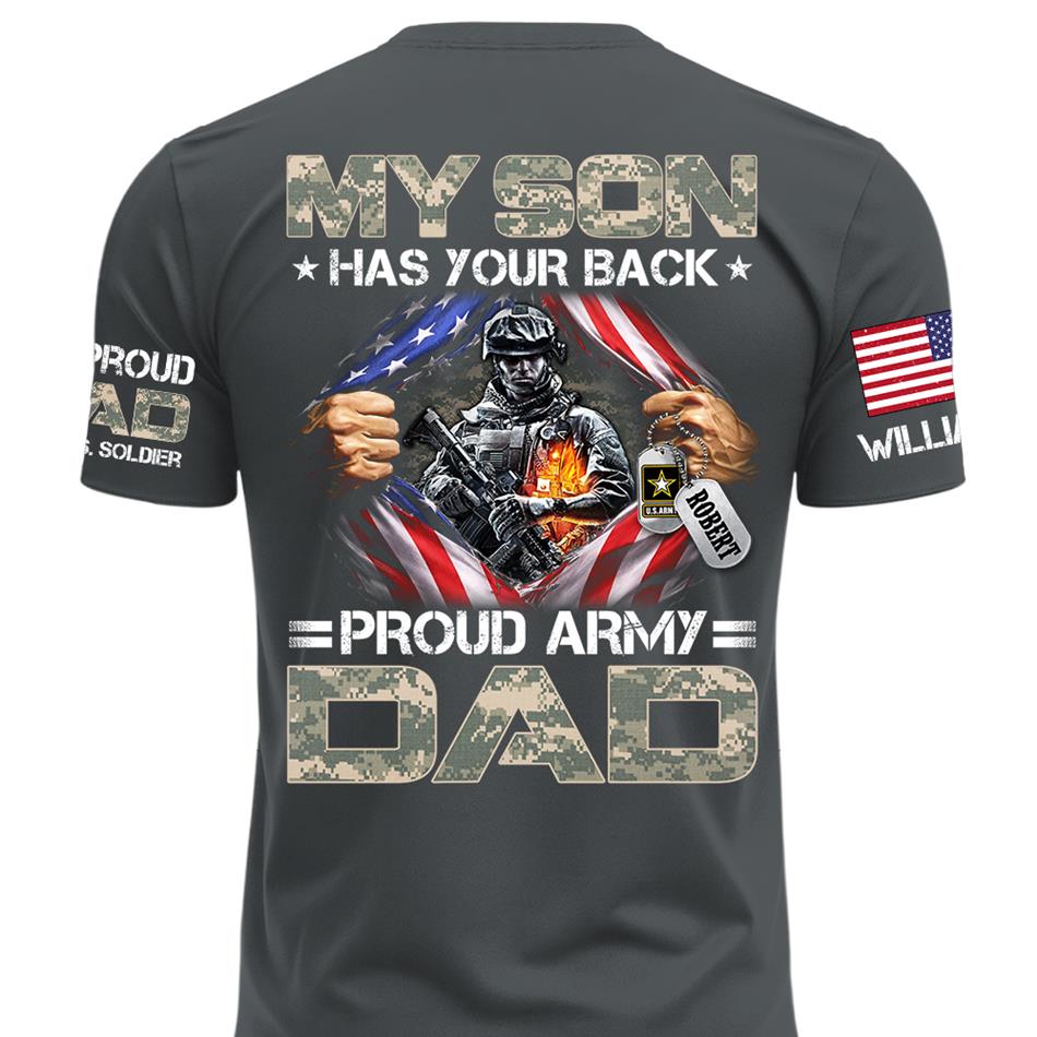 My Son Has Your Back Proud Army Dad Of A US Soldier Custom Shirt For Proud Military Mom Dad Grandma Grandpa Family Members Shirt H2511 Trna