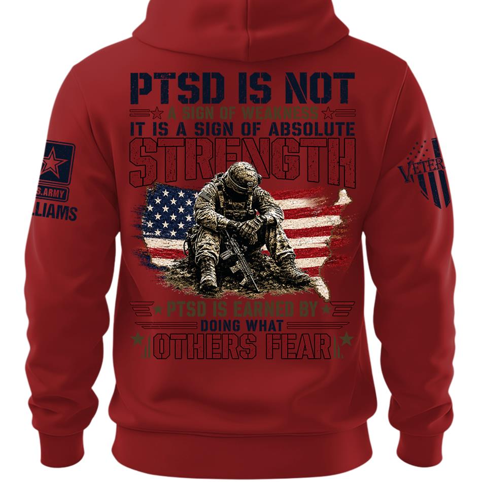PTSD Is NOT A Sign Of Weakness PTSD Is Earn By Doing What Others Fear Personalized Grunge Style Shirt For Veteran H2511 Trna