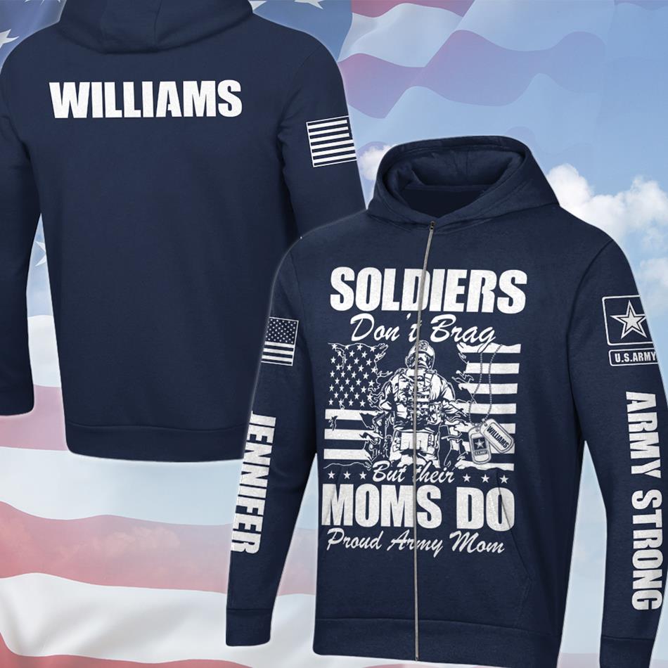 Soldiers Don't Brag But Their Moms Do - Proud Army Mom Custom All Over Print Shirt Hoodie Red Fridays Shirt Support Our Troops Shirt H2511 Trna