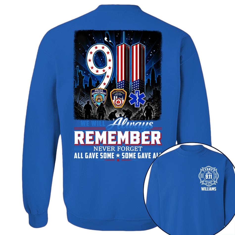 9/11 Memorial Shirt, We Will Always Remember Tee, 25th Aniversary Never Forget Forever In Our Hearts First Responder Tribute Shirt H2511 Trna