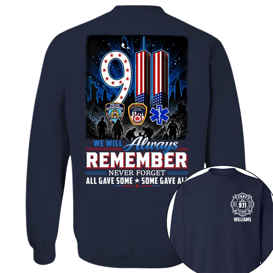 9/11 Memorial Shirt, We Will Always Remember Tee, 25th Aniversary Never Forget Forever In Our Hearts First Responder Tribute Shirt H2511 Trna